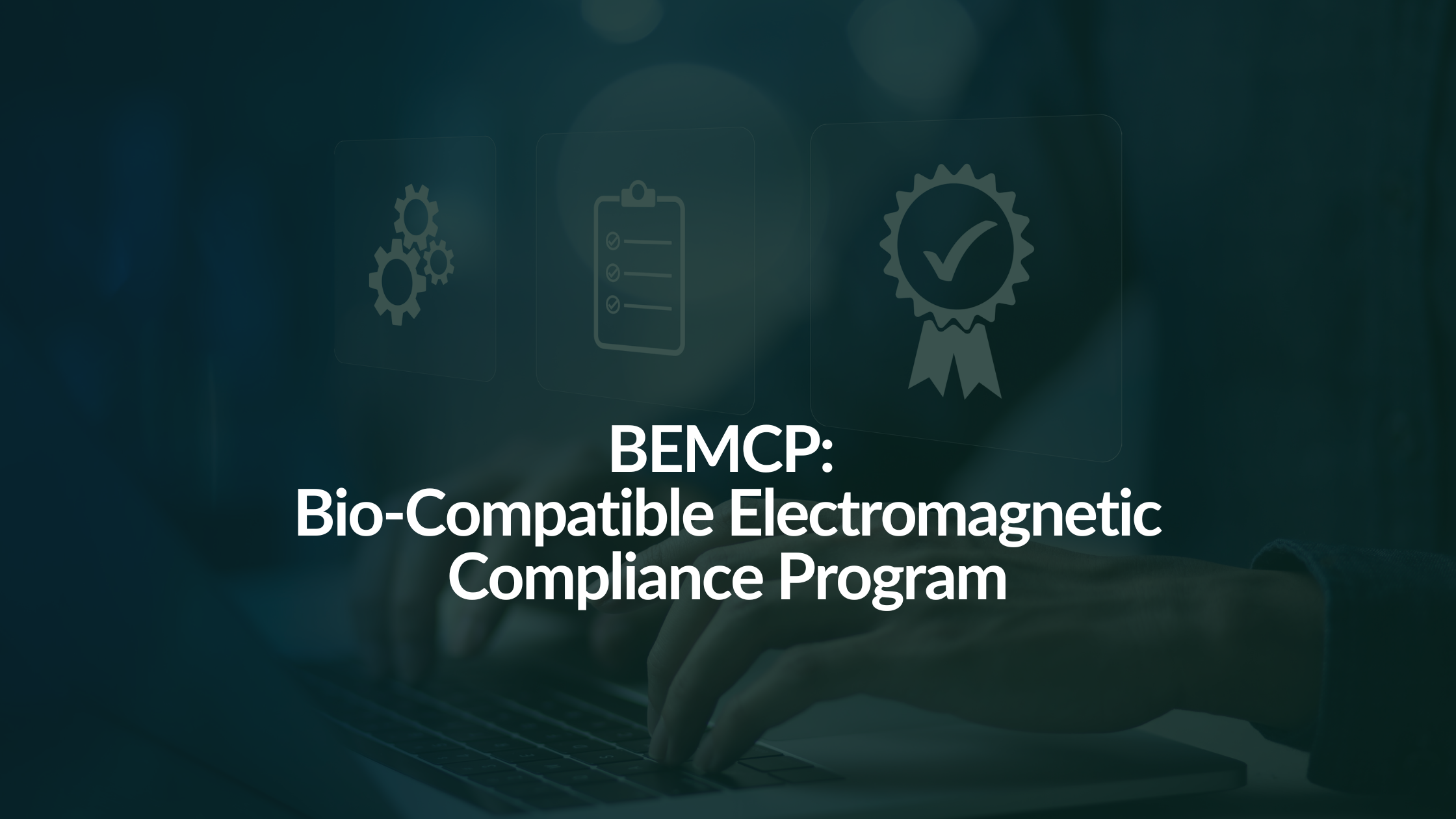 BEMCP: Bio-Compatible Electromagnetic Compliance Program